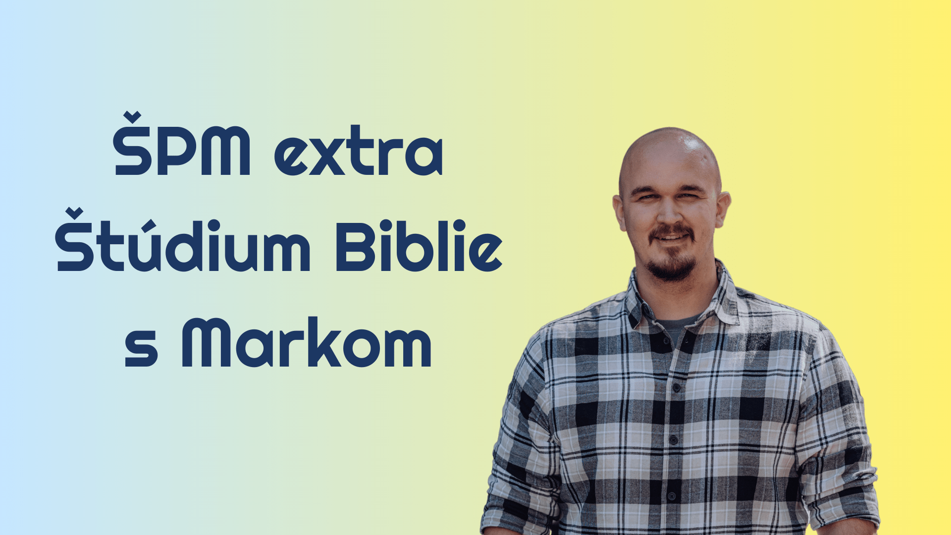 ŠPM extra: Štúdium Biblie